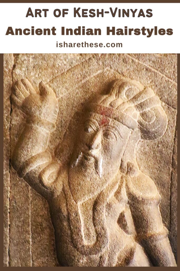 Ancient Indian Hairstyles Kesh Vinyas by Indrani