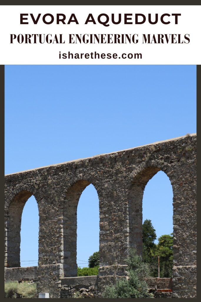 Evora Aqueduct Portugal - blog by Indrani Ghose