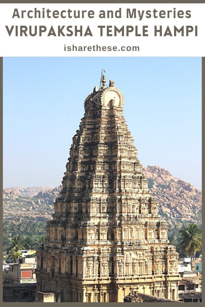 Virupaksha Architecture and Mysteries Guide by Indrani