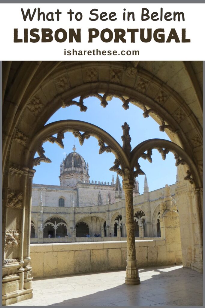 What to see in Belem Portugal by Indrani Ghose
